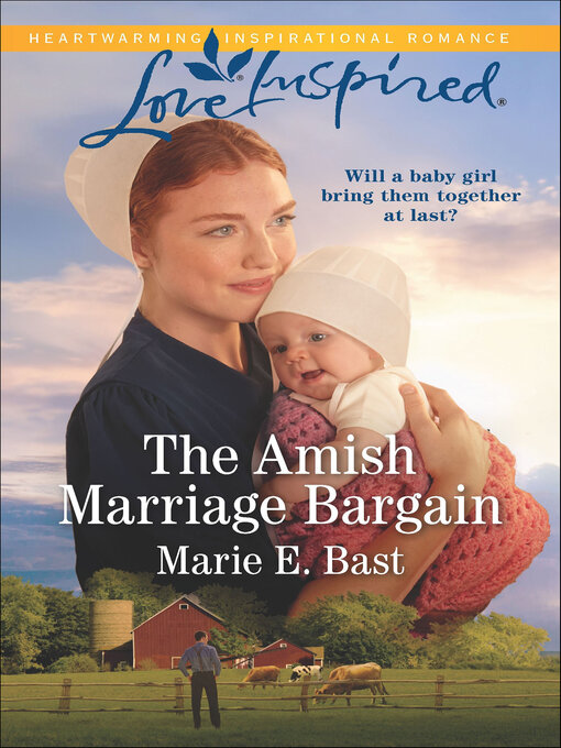 Title details for The Amish Marriage Bargain by Marie E. Bast - Wait list